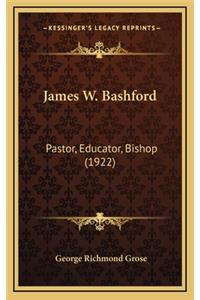 James W. Bashford