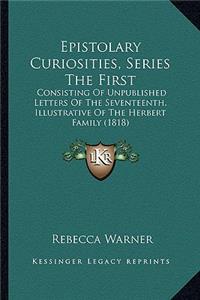 Epistolary Curiosities, Series the First