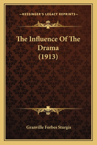 The Influence Of The Drama (1913)