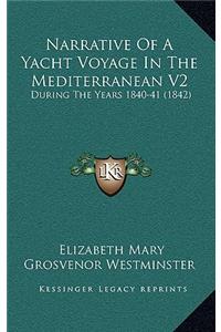 Narrative Of A Yacht Voyage In The Mediterranean V2