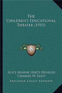 The Children's Educational Theater (1911)