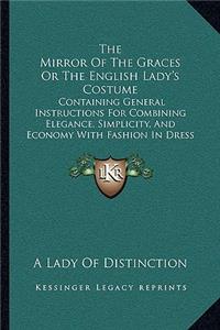 Mirror of the Graces or the English Lady's Costume