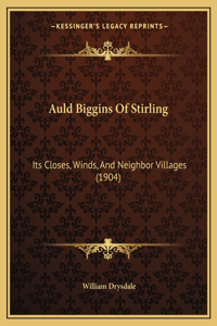 Auld Biggins Of Stirling