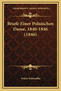 Briefe Einer Polnischen Dame, 1840-1846 (1846)