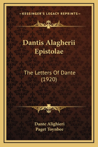 Dantis Alagherii Epistolae