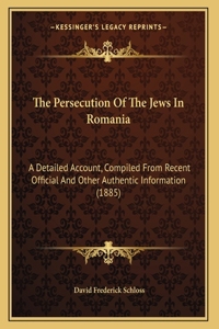 Persecution Of The Jews In Romania