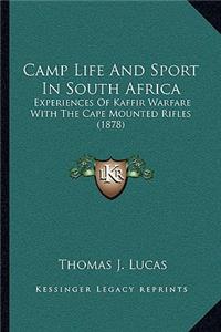 Camp Life And Sport In South Africa