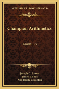 Champion Arithmetics