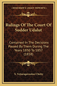 Rulings Of The Court Of Sudder Udalut