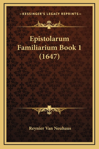 Epistolarum Familiarium Book 1 (1647)