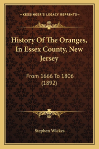 History Of The Oranges, In Essex County, New Jersey