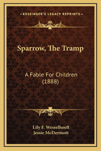 Sparrow, The Tramp