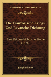 Franzosische Kriegs Und Revanche-Dichtung