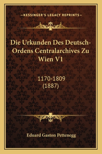 Die Urkunden Des Deutsch-Ordens Centralarchives Zu Wien V1