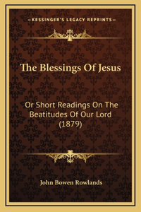 The Blessings Of Jesus