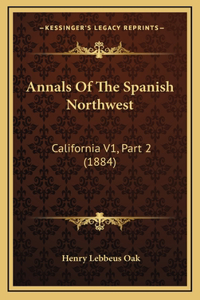 Annals Of The Spanish Northwest