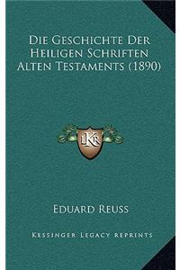 Die Geschichte Der Heiligen Schriften Alten Testaments (1890)