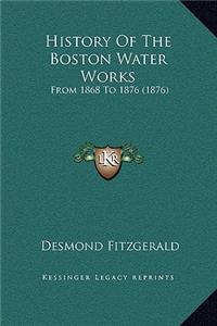 History Of The Boston Water Works