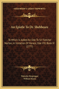 An Epistle To Dr. Shebbeare