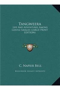Tangweera