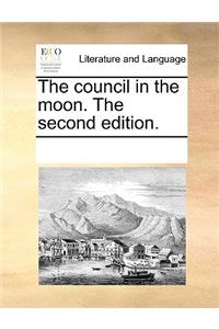 The Council in the Moon. the Second Edition.