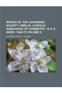 Works of the Cavendish Society Volume 9