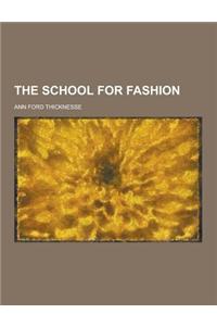 The School for Fashion