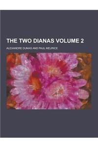 The Two Dianas Volume 2