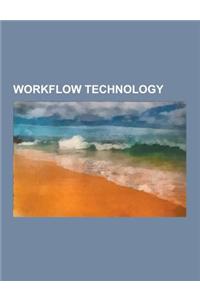 Workflow Technology: Activevos, Activiti (Software), Advanced Authoring Format, Anduril (Workflow Engine), Bioextract, Bioinformatics Workf