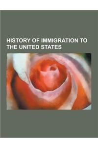 History of Immigration to the United States