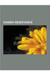 Danish Resistance: Danish Resistance Members, Occupation of Denmark, Rescue of the Danish Jews, Danish Resistance Movement, Liselund, Pet