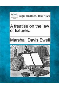 treatise on the law of fixtures.