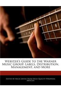 Webster's Guide to the Warner Music Group