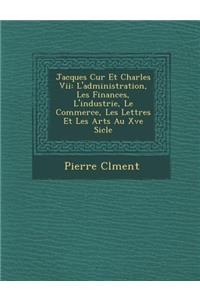 Jacques C Ur Et Charles VII