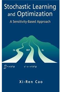 Stochastic Learning and Optimization: A Sensitivity-Based Approach