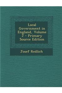 Local Government in England, Volume 2