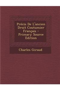 Precis de L'Ancien Droit Coutumier Francais