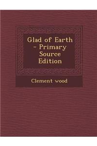 Glad of Earth