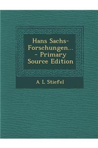 Hans Sachs-Forschungen...