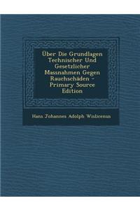 Uber Die Grundlagen Technischer Und Gesetzlicher Massnahmen Gegen Rauchschaden