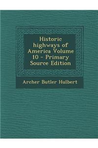 Historic Highways of America Volume 10
