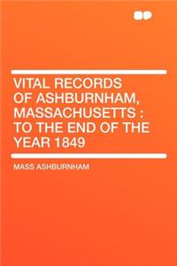 Vital Records of Ashburnham, Massachusetts