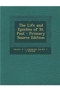 The Life and Epistles of St. Paul - Primary Source Edition