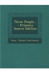 Three People...