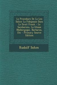 La Procedure de La Lex Salica