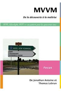 Mvvm De La Decouverte a La Maitrise