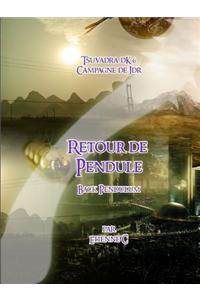 Tsuvadra Retour de Pendule
