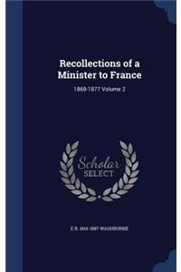 Recollections of a Minister to France