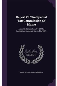 Report of the Special Tax Commission of Maine