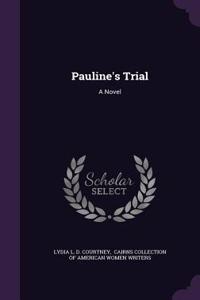 Pauline's Trial